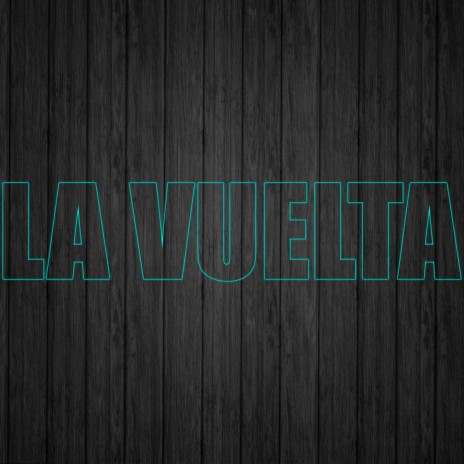 La Vuelta | Boomplay Music