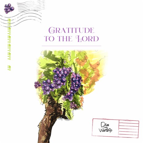 Gratitude to the Lord | Boomplay Music