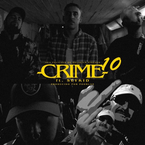 CRIME #10 ft. Slykid & Poorlan | Boomplay Music