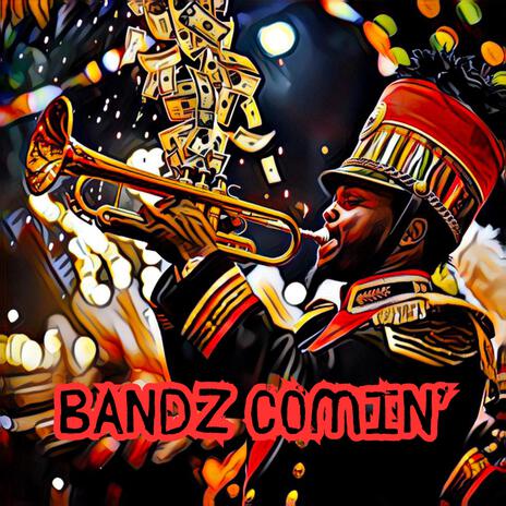 Bandz Comin' ft. King Tony RHE & Turkasso Fridae | Boomplay Music