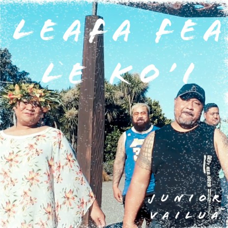 Leafa Fea Le Ko'i | Boomplay Music