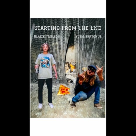 starting from the end ft. Yung Skrtchul | Boomplay Music