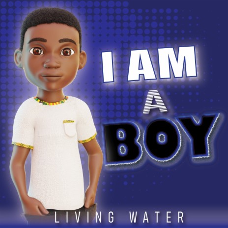 I Am a Boy | Boomplay Music