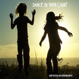 Dance In Your Light