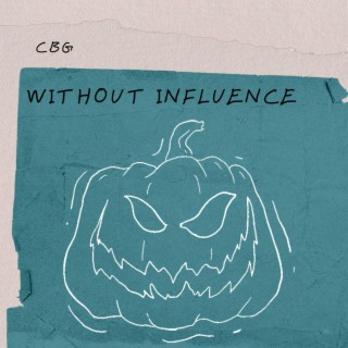 Without Influence