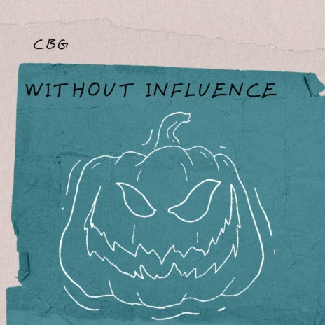 Without Influence | Boomplay Music
