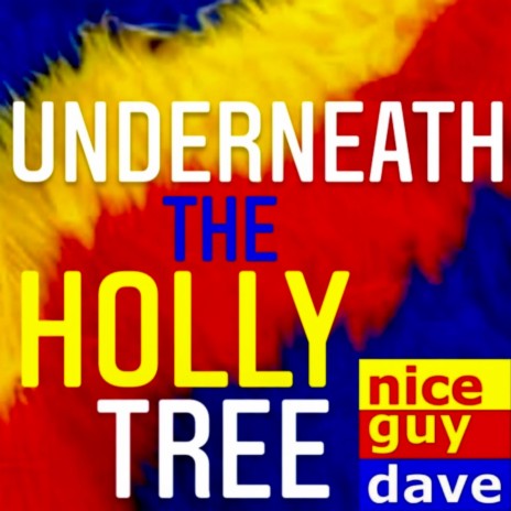 Underneath The Holly Tree | Boomplay Music