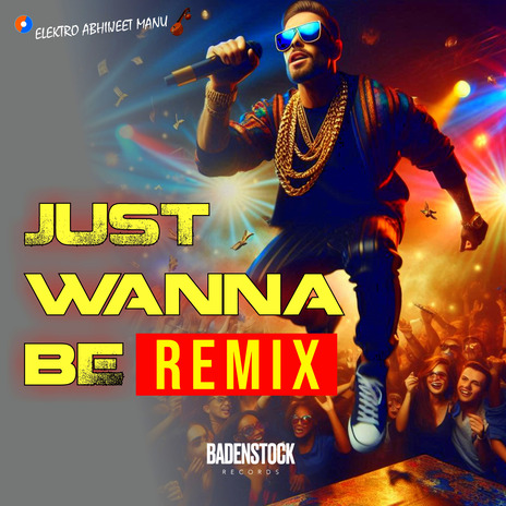 Just Wanna Be (Remix) | Boomplay Music