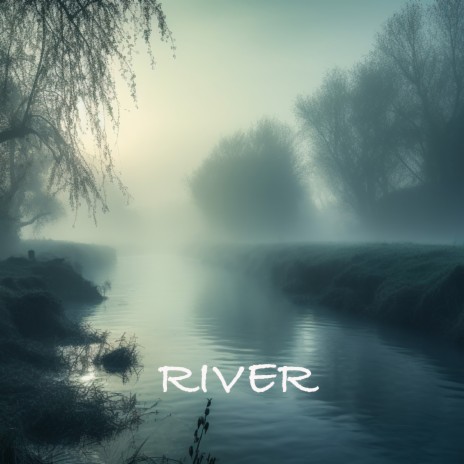 River | Boomplay Music