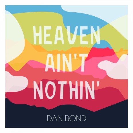 Heaven Ain't Nothin' | Boomplay Music