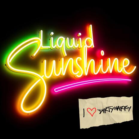 Liquid Sunshine | Boomplay Music