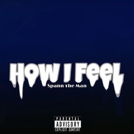 How I Feel Freestyle | Boomplay Music