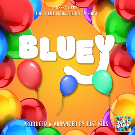 Keepy Uppy (From Bluey) | Boomplay Music