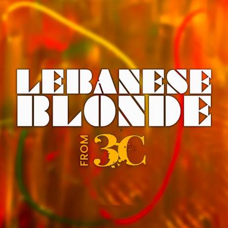 Lebanese Blonde | Boomplay Music