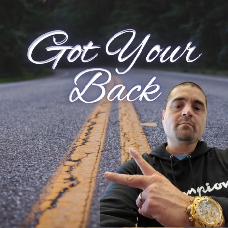 Got your back (2013 verion) | Boomplay Music