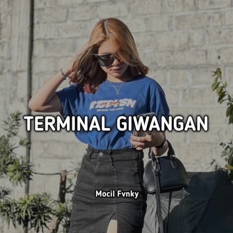 Terminal Giwangi | Boomplay Music