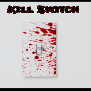 Kill switch