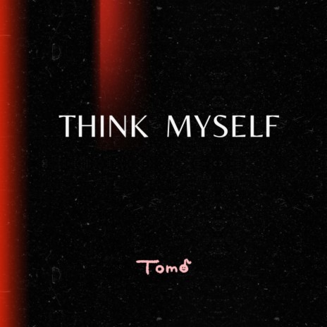 Think at myself