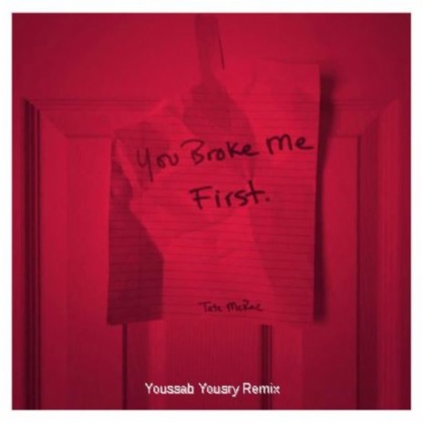 You Broke Me First (Remastered) (Remix) | Boomplay Music