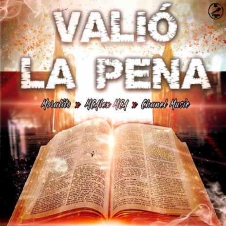 Valió la Pena ft. MC Alex MCA & ChanelMusic | Boomplay Music