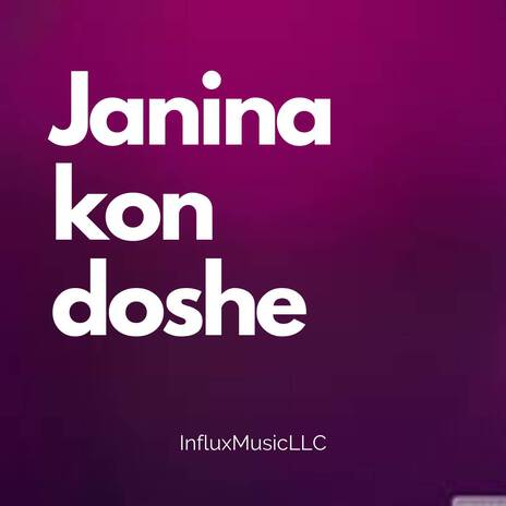 Janina kon doshe | Boomplay Music