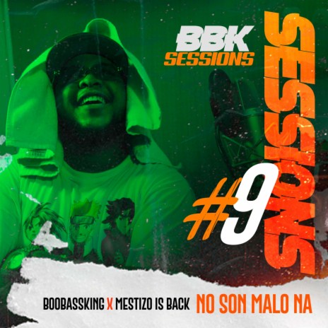 No Son Malo Na ft. Mestizo Is Back | Boomplay Music