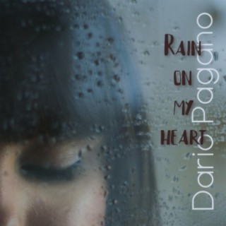 Rain on my heart