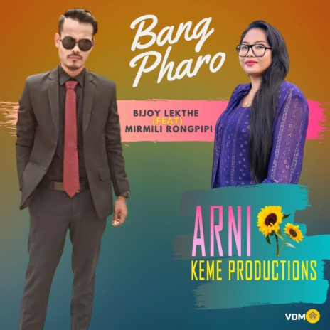 Bang Pharo ft. Mirmili Rongpipi | Boomplay Music