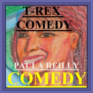 T- Rex Comedy