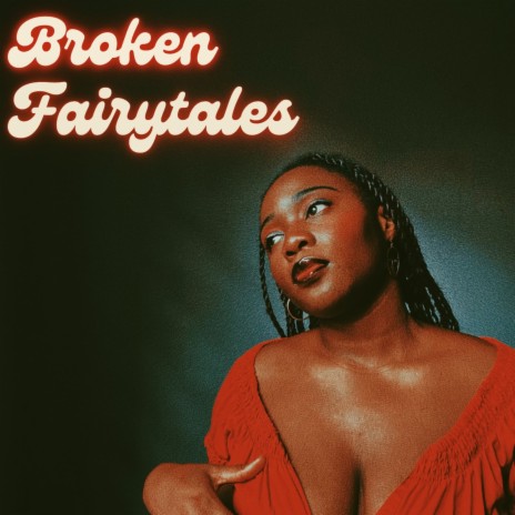 Broken Fairytales | Boomplay Music