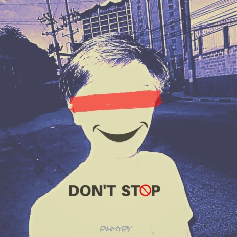 Don't Stop | Boomplay Music