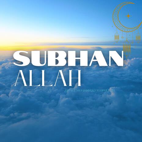 Subhan Allah | Boomplay Music