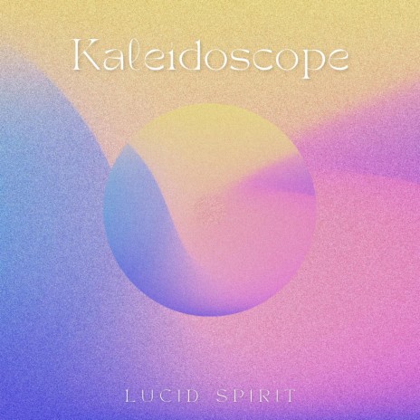 Kaleidoscope (Meditation)