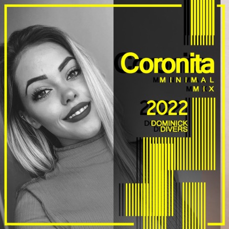 Coronita Minimal Mix 2022 (Continuous DJ Mix) | Boomplay Music