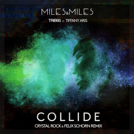 Collide (Crystal Rock & Felix Schorn Remix) ft. Tiffany Aris