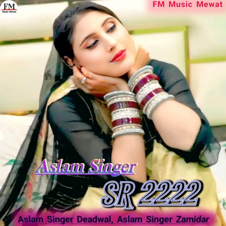 Aslam Singer SR 2222 ft. Aslam Singer Zamidar | Boomplay Music