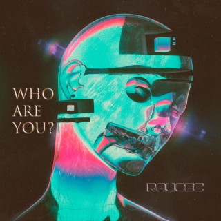 Who Are You?