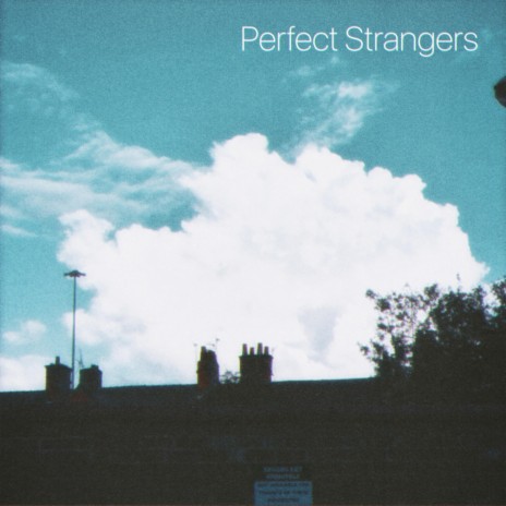 Perfect Strangers | Boomplay Music
