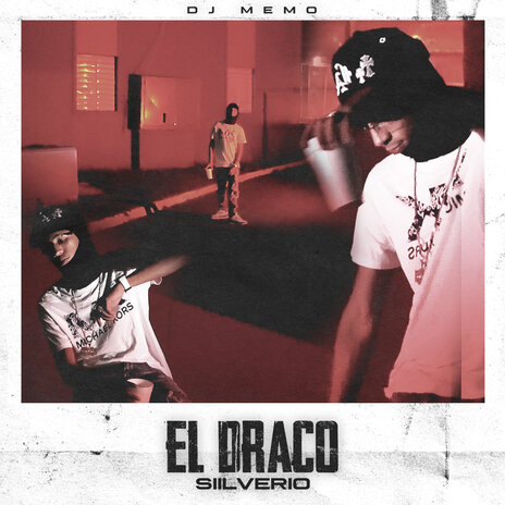 El Draco ft. Siilverio | Boomplay Music