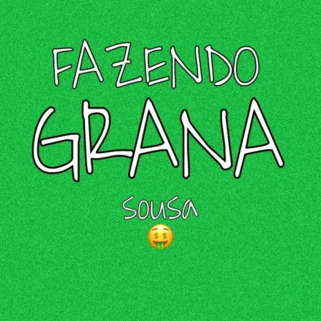 Fazendo Grana | Boomplay Music