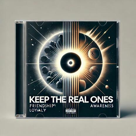 Keep the real ones | Boomplay Music