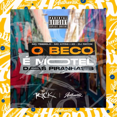 O Beco É Motel das Piranhas ft. MC 7BELO & MC KITINHO | Boomplay Music