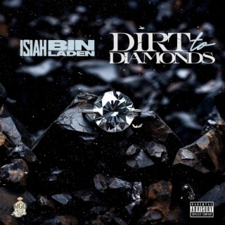 Dirt To Diamonds