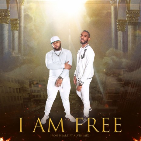 I Am Free ft. AlvinMix | Boomplay Music