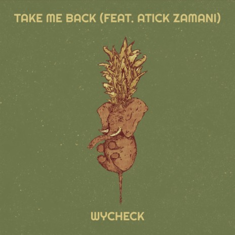 Take Me Back ft. Atick Zamani | Boomplay Music