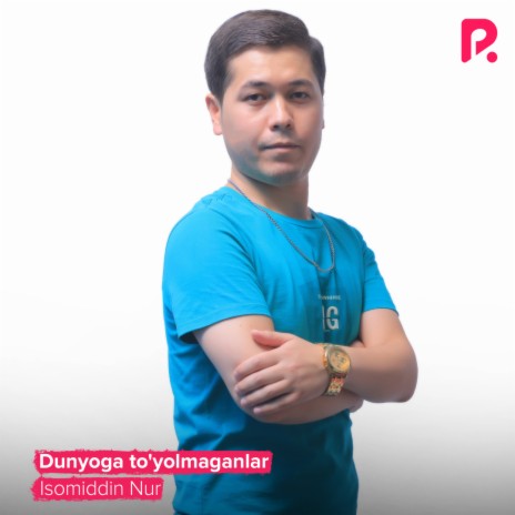 Dunyoga to'yolmaganlar | Boomplay Music