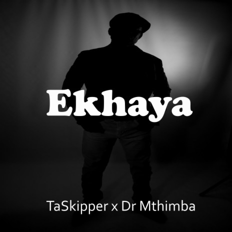 Ekhaya ft. Dr Mthimba | Boomplay Music