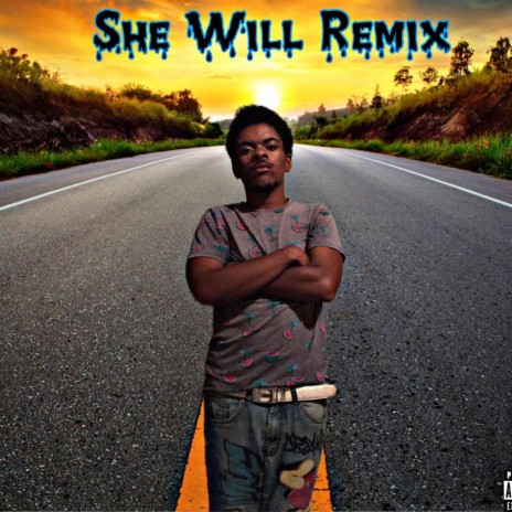 She Will (Remix) | Boomplay Music