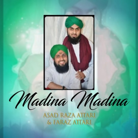 Madina Madina ft. Asad Raza Attari | Boomplay Music