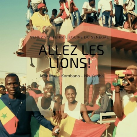 Allez les lions (feat. Jack Max & Nix Kariba) | Boomplay Music